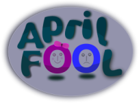 April Fools discussing total world stupid